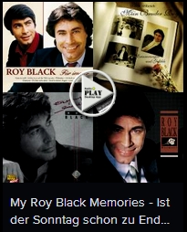 My Roy Black Memories - Ist der Sonntag schon zu Ende - Mehr als Schlager, der Chansonier... (German)